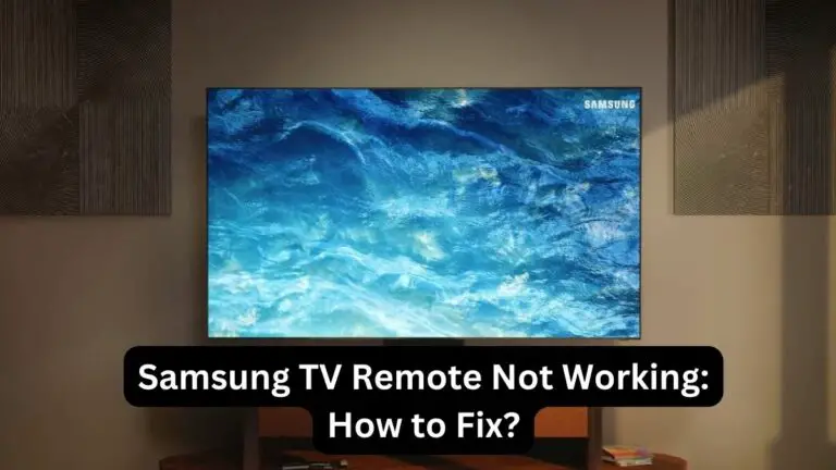Samsung TV Remote Not Working How to Fix