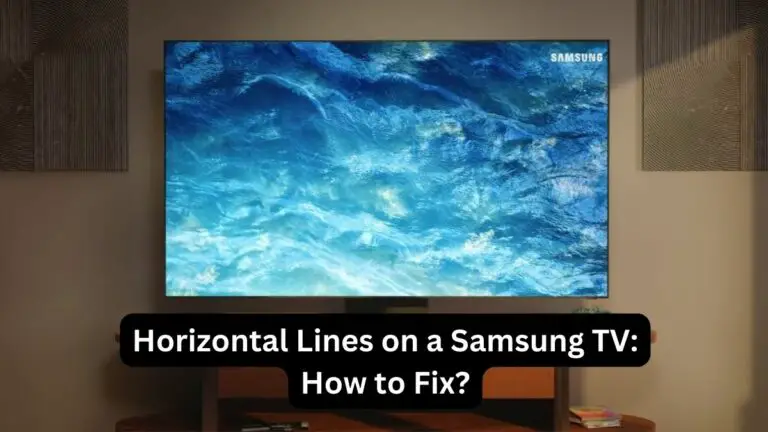 Horizontal Lines on a Samsung TV