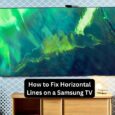 How to Fix Horizontal Lines on a Samsung TV