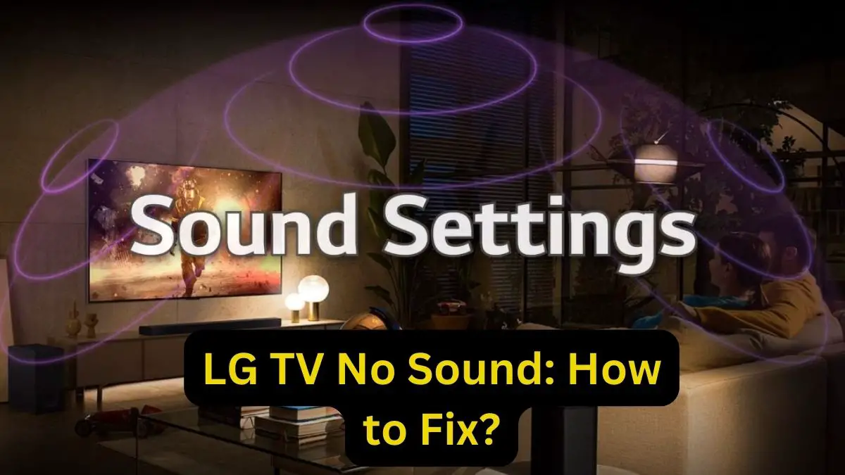 LG TV No Sound How to Fix