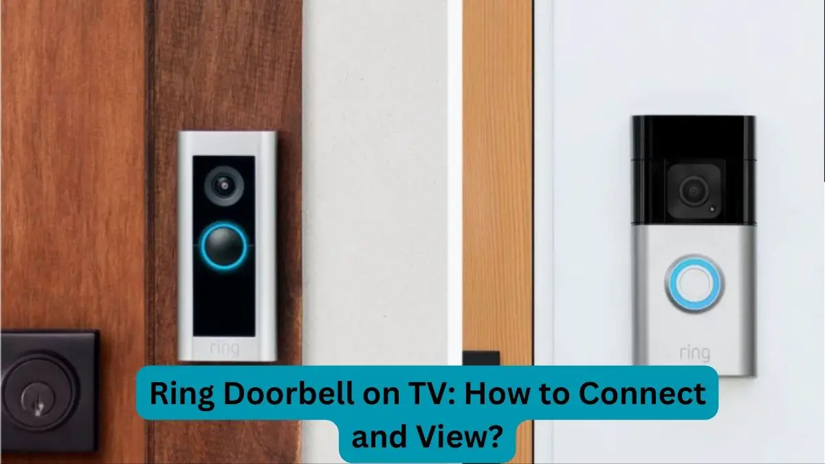 Ring Doorbell on TV How to Connect and View