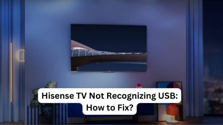 Hisense TV Not Recognizing USB How to Fix
