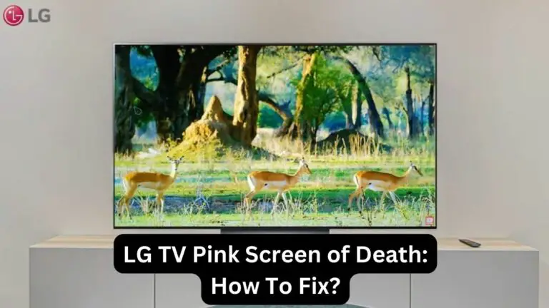 LG TV Pink Screen of Death